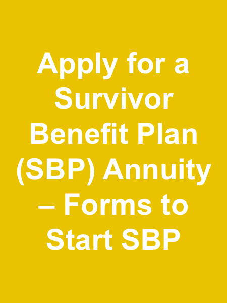 Click this image to go to forms to start the Survivor Benefit Plan Click this image to go to forms to start the Survivor Benefit Plan
